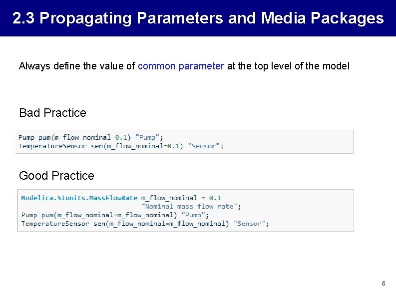 2. 3 Propagating Parameters and Media Packages Always define the value of common parameter