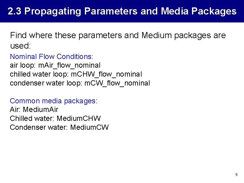 2. 3 Propagating Parameters and Media Packages Find where these parameters and Medium packages