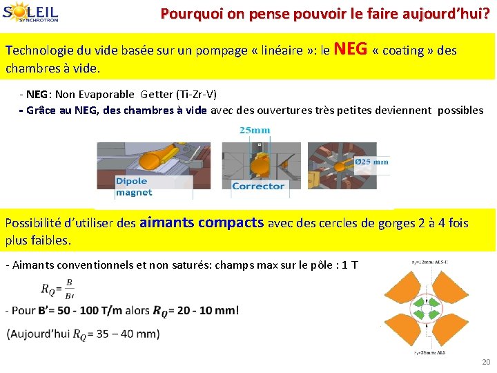 Pourquoi on pense pouvoir le faire aujourd’hui? Technologie du vide basée sur un pompage