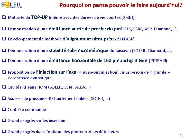 Pourquoi on pense pouvoir le faire aujourd’hui? q Maturité du TOP-UP (même avec des