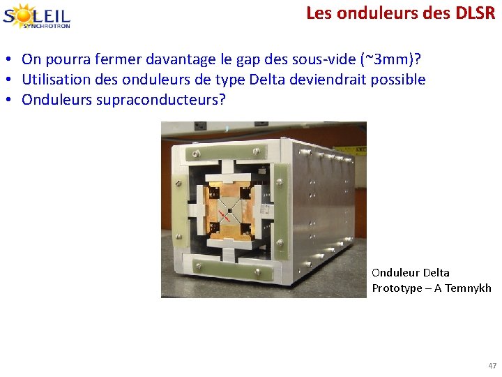 Les onduleurs des DLSR • On pourra fermer davantage le gap des sous-vide (~3
