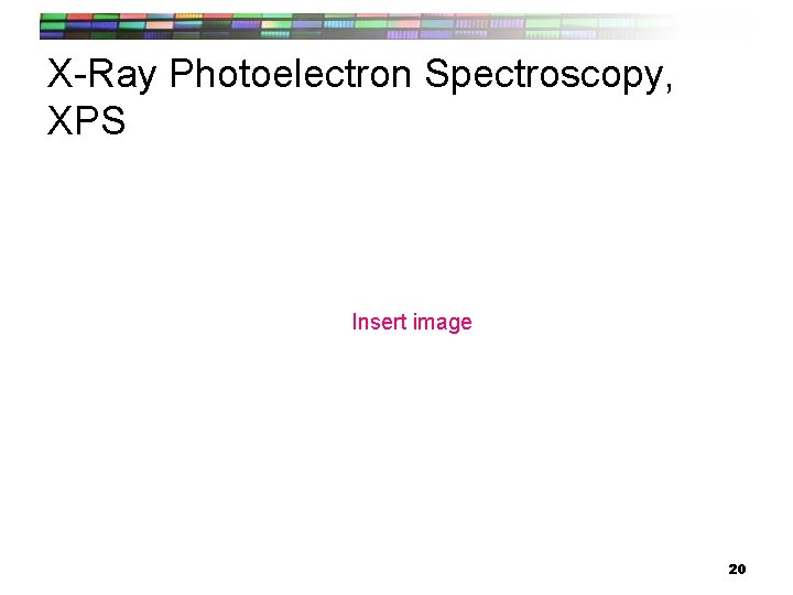 X-Ray Photoelectron Spectroscopy, XPS Insert image 20 