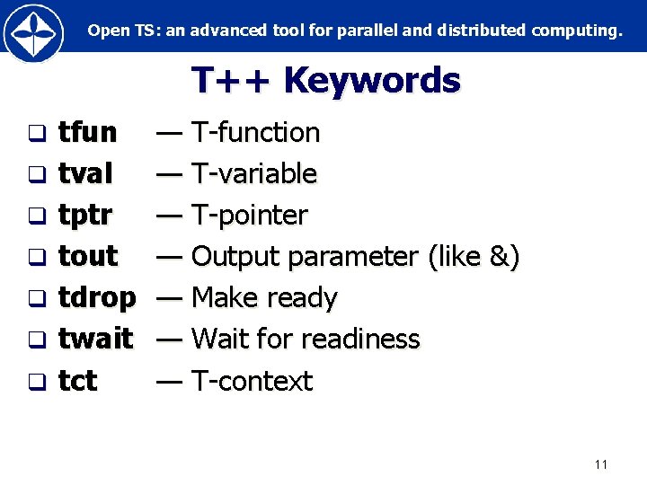 Open TS: an advanced tool for parallel and distributed computing. Т++ Keywords q q