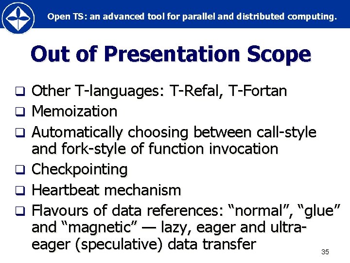 Open TS: an advanced tool for parallel and distributed computing. Out of Presentation Scope