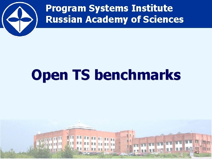 Program Systems Institute Russian Academy of Sciences Open TS benchmarks 42 