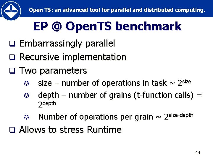 Open TS: an advanced tool for parallel and distributed computing. EP @ Open. TS