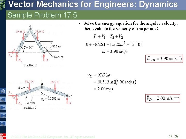 Tenth Edition Vector Mechanics for Engineers: Dynamics Sample Problem 17. 5 • Solve the