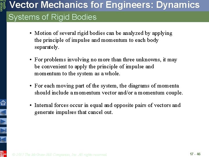 Tenth Edition Vector Mechanics for Engineers: Dynamics Systems of Rigid Bodies • Motion of