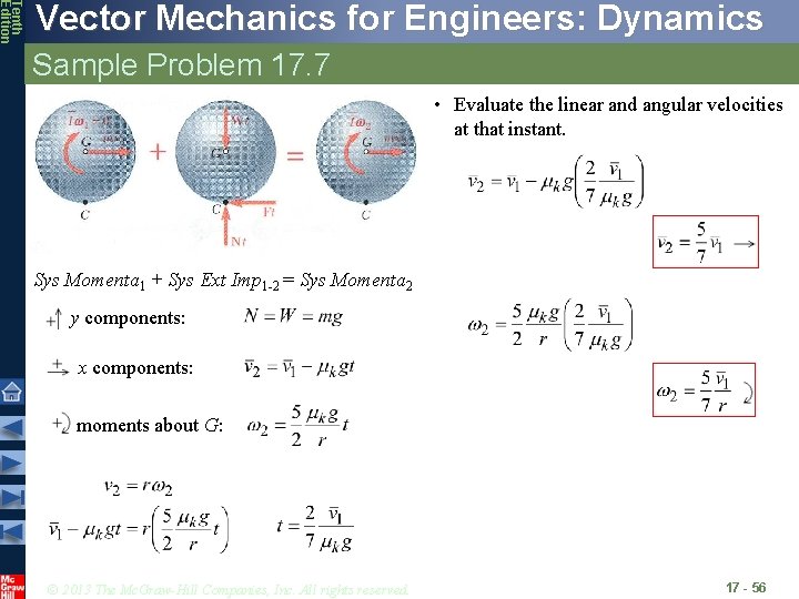 Tenth Edition Vector Mechanics for Engineers: Dynamics Sample Problem 17. 7 • Evaluate the