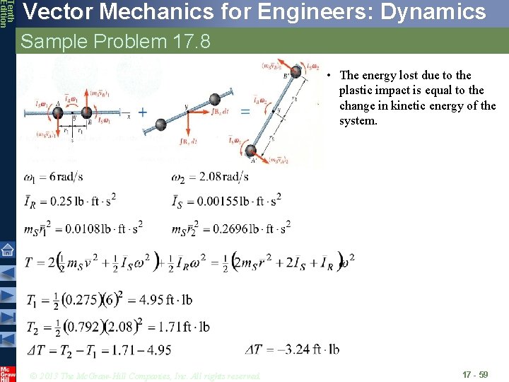Tenth Edition Vector Mechanics for Engineers: Dynamics Sample Problem 17. 8 • The energy