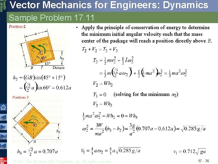 Tenth Edition Vector Mechanics for Engineers: Dynamics Sample Problem 17. 11 • Apply the