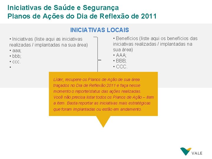 Iniciativas de Saúde e Segurança Planos de Ações do Dia de Reflexão de 2011