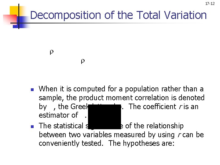 17 -12 Decomposition of the Total Variation n n When it is computed for