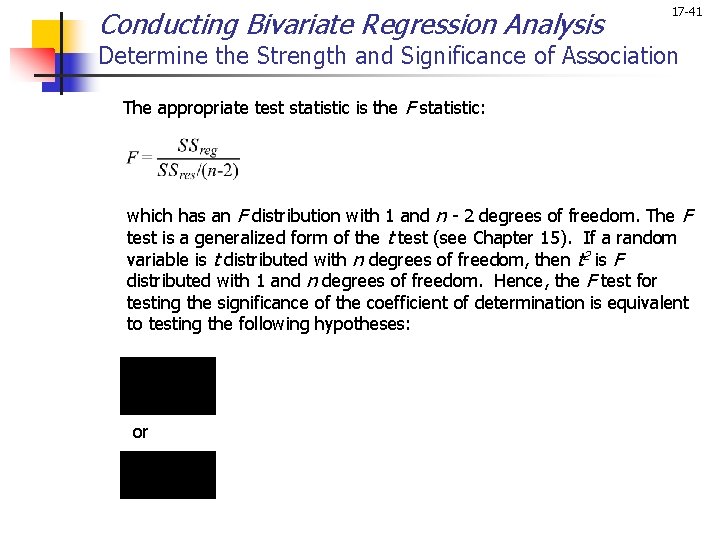 Conducting Bivariate Regression Analysis 17 -41 Determine the Strength and Significance of Association The