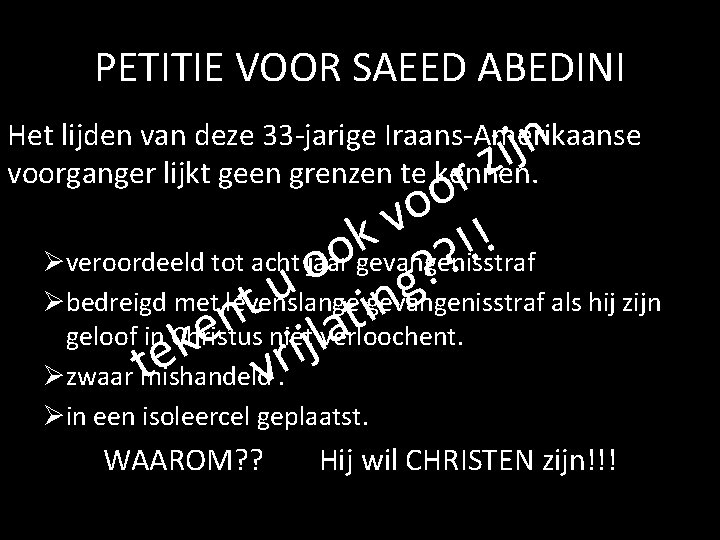 PETITIE VOOR SAEED ABEDINI n j i z r Het lijden van deze 33