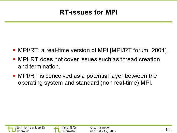 TU Dortmund RT-issues for MPI § MPI/RT: a real-time version of MPI [MPI/RT forum,