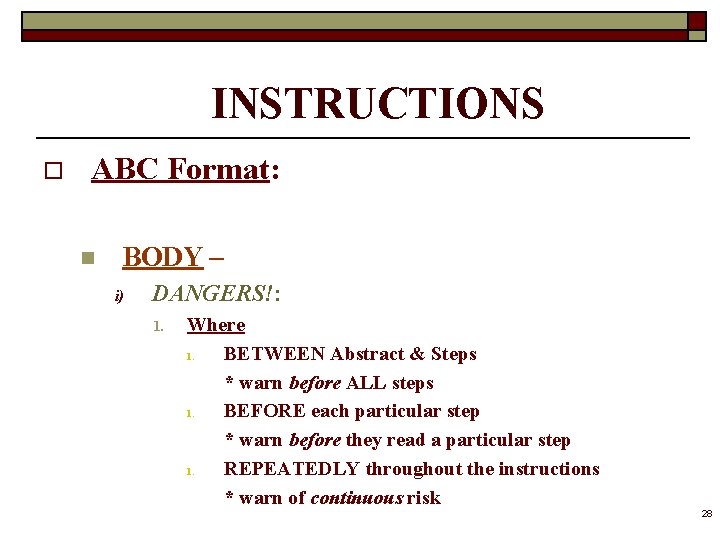 INSTRUCTIONS o ABC Format: n BODY – i) DANGERS!: 1. Where 1. BETWEEN Abstract
