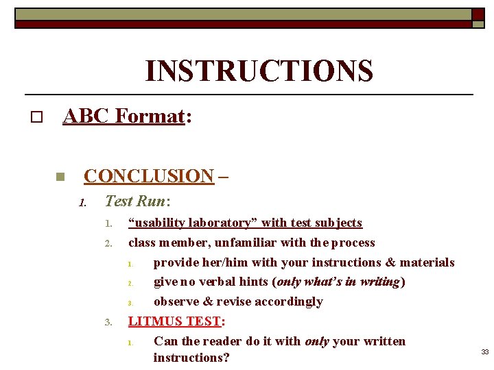 INSTRUCTIONS o ABC Format: n CONCLUSION – 1. Test Run: 1. 2. 3. “usability