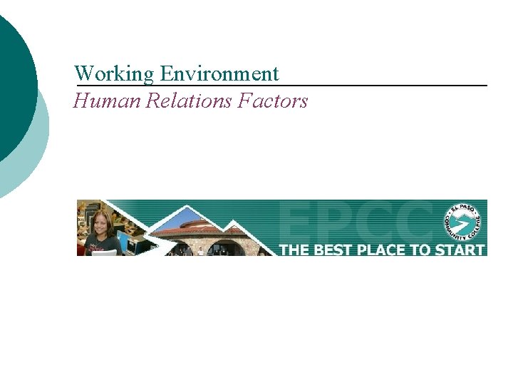Working Environment Human Relations Factors 