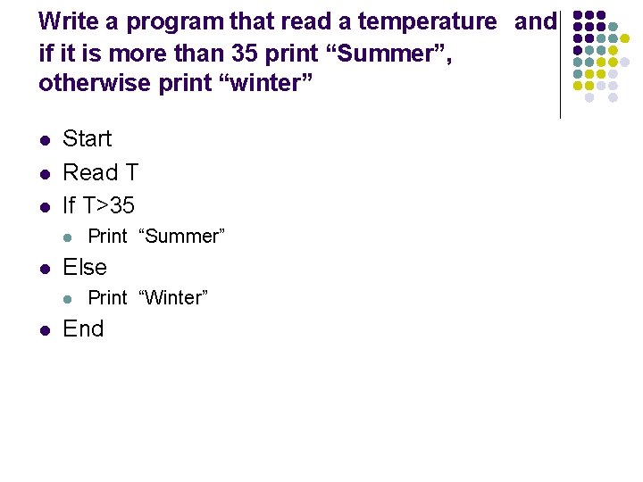 Write a program that read a temperature and if it is more than 35