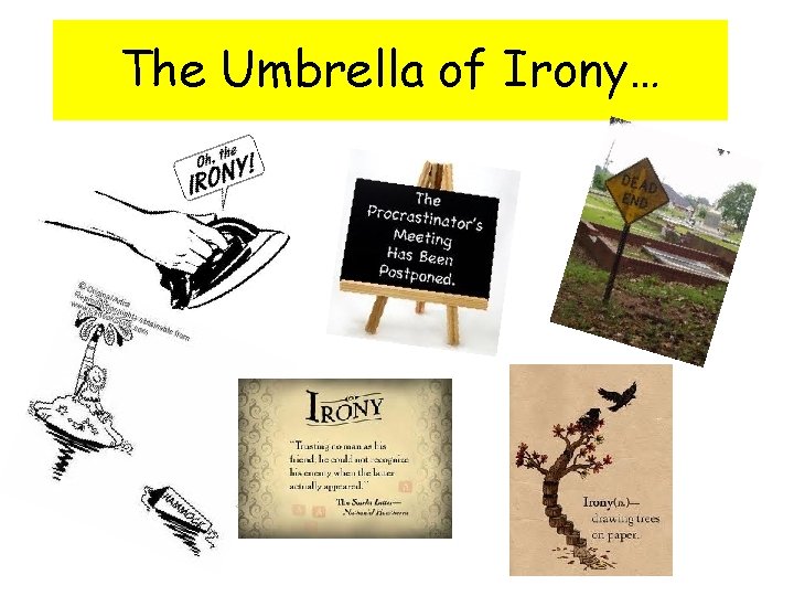 The Umbrella of Irony… 