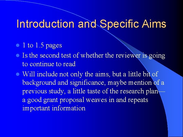 Introduction and Specific Aims 1 to 1. 5 pages l Is the second test