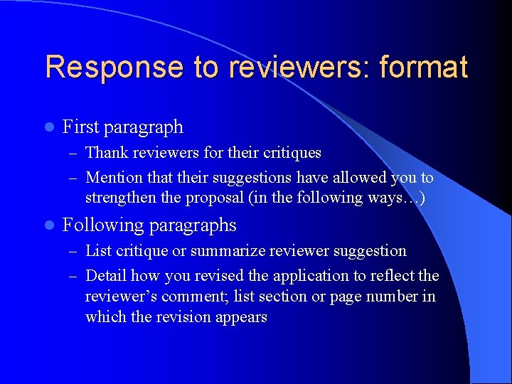 Response to reviewers: format l First paragraph – Thank reviewers for their critiques –