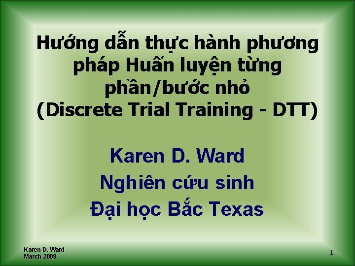 Hướng dẫn thực hành phương pháp Huấn luyện từng phần/bước nhỏ (Discrete Trial Training