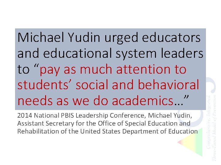 Michael Yudin urged educators and educational system leaders to “pay as much attention to