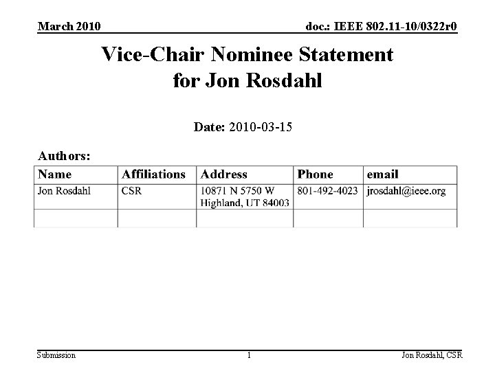 March 2010 doc. : IEEE 802. 11 -10/0322 r 0 Vice-Chair Nominee Statement for