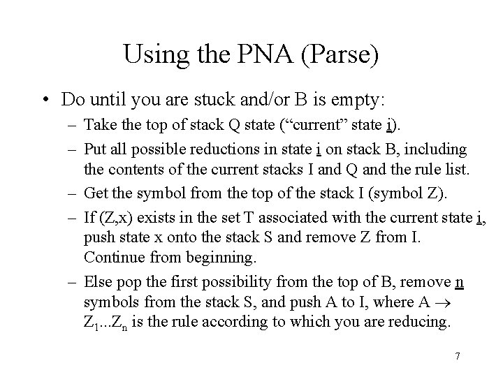 Using the PNA (Parse) • Do until you are stuck and/or B is empty: