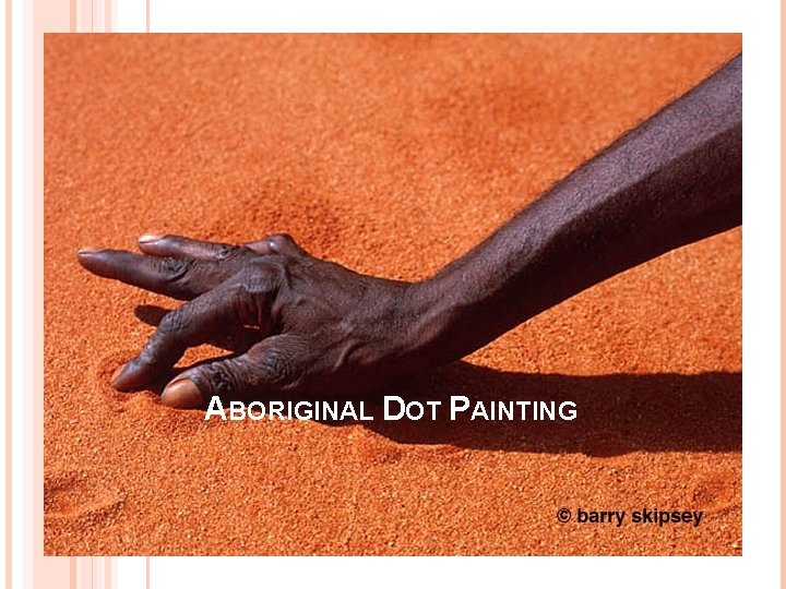 ABORIGINAL DOT PAINTING 