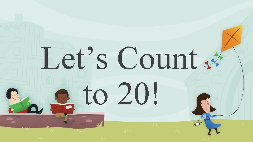 Let’s Count to 20! 