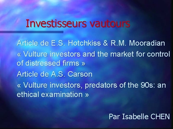 Investisseurs vautours Article de E. S. Hotchkiss & R. M. Mooradian « Vulture investors