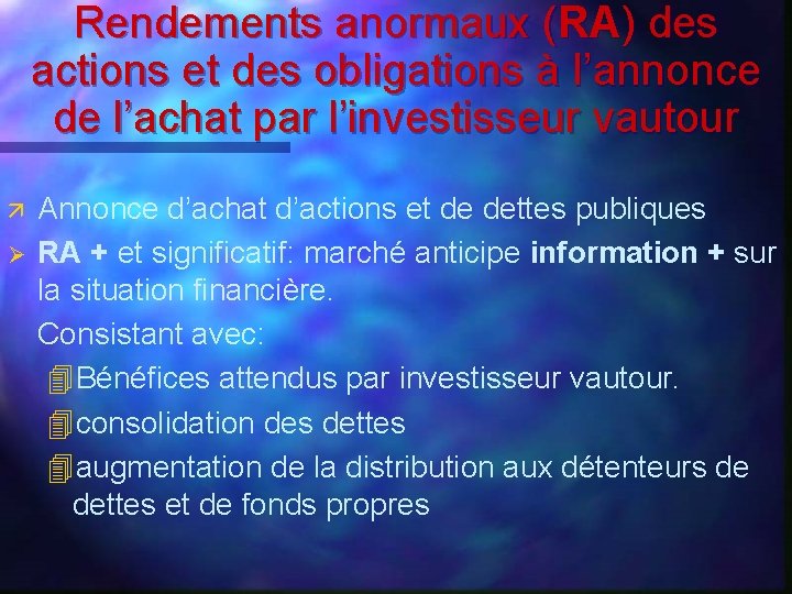 Rendements anormaux (RA) des actions et des obligations à l’annonce de l’achat par l’investisseur