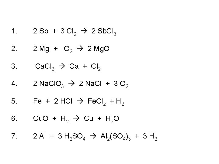 1. 2 Sb + 3 Cl 2 2 Sb. Cl 3 2. 2 Mg