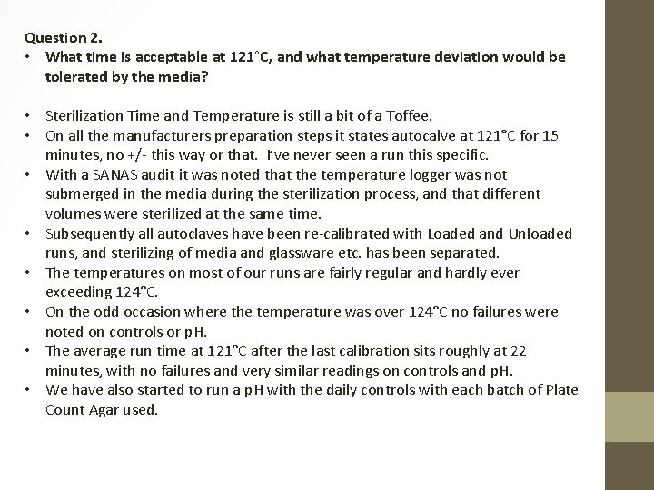 Question 2. • What time is acceptable at 121°C, and what temperature deviation would