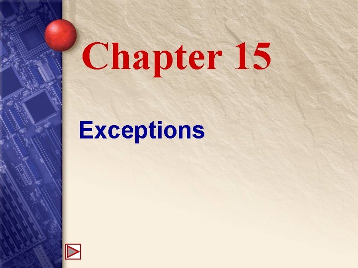 Chapter 15 Exceptions 