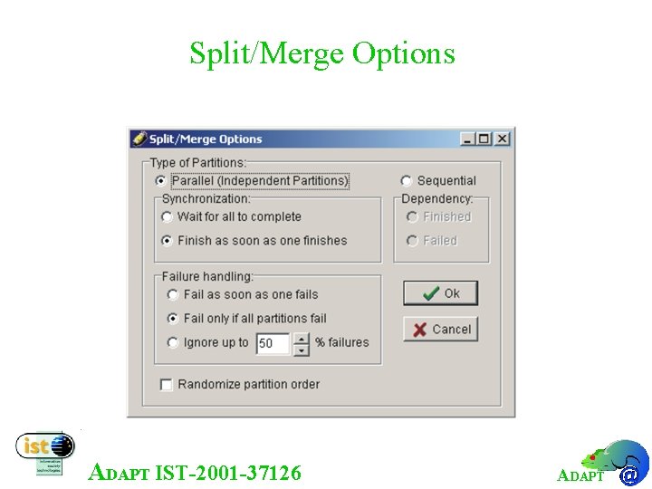 Split/Merge Options ADAPT IST-2001 -37126 ADAPT 