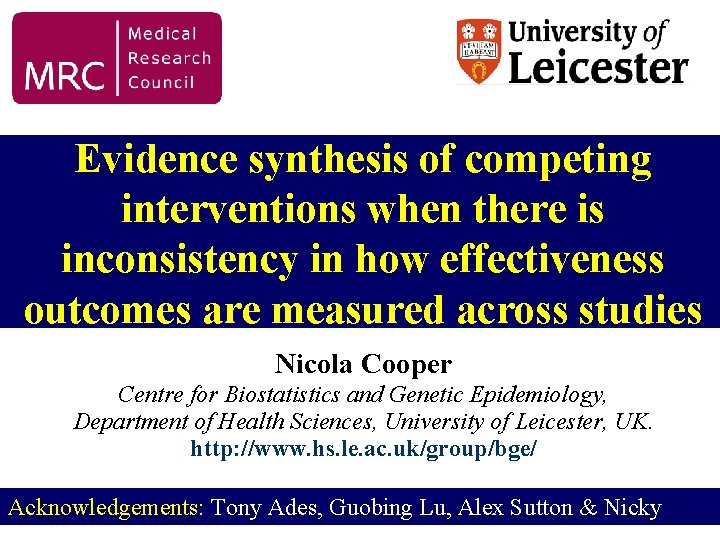 Evidence synthesis of competing interventions when there is inconsistency in how effectiveness outcomes are