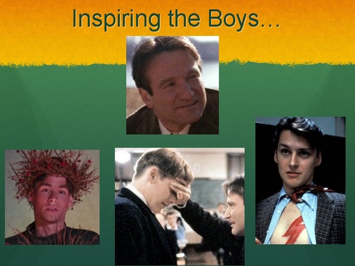 Inspiring the Boys… 