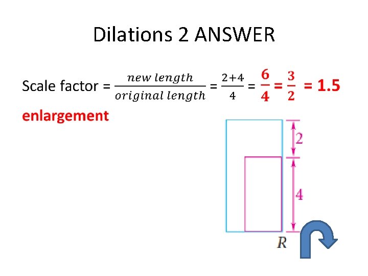 Dilations 2 ANSWER • 