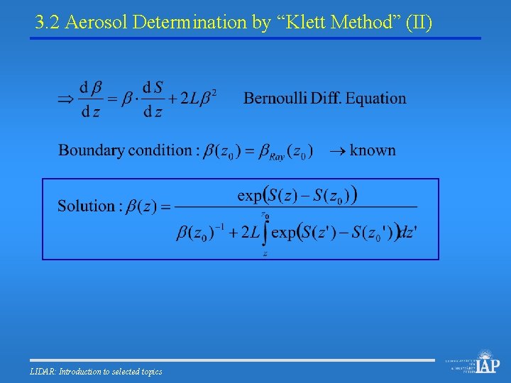 3. 2 Aerosol Determination by “Klett Method” (II) LIDAR: Introduction to selected topics 
