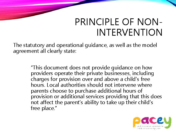 PRINCIPLE OF NONINTERVENTION The statutory and operational guidance, as well as the model agreement