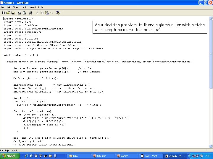 As a decision problem: is there a glomb ruler with n ticks with length