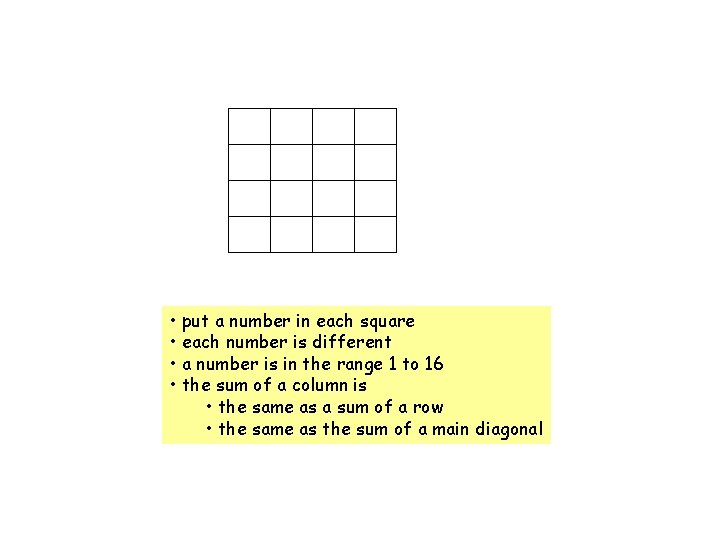  • put a number in each square • each number is different •