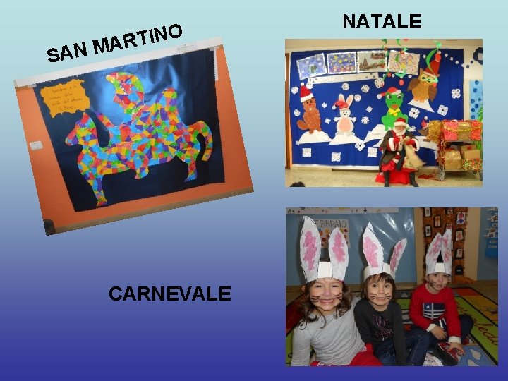 S O N I T R AN MA CARNEVALE NATALE 