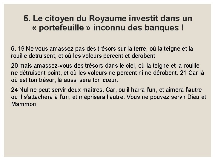 5. Le citoyen du Royaume investit dans un « portefeuille » inconnu des banques