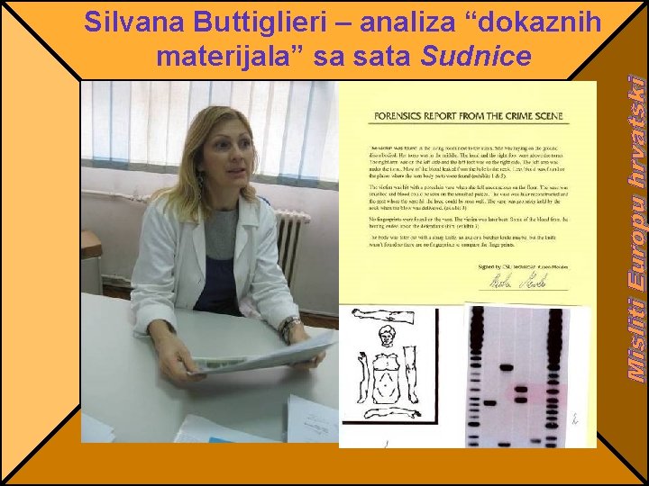Silvana Buttiglieri – analiza “dokaznih materijala” sa sata Sudnice 