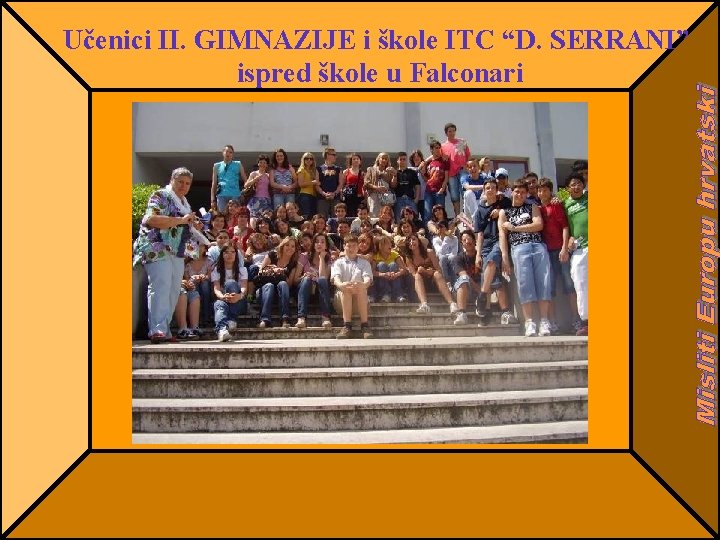 Učenici II. GIMNAZIJE i škole ITC “D. SERRANI” ispred škole u Falconari 